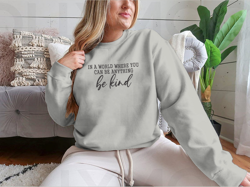 Be Kind Calligraphic Design for Sweatshirt MAEssence