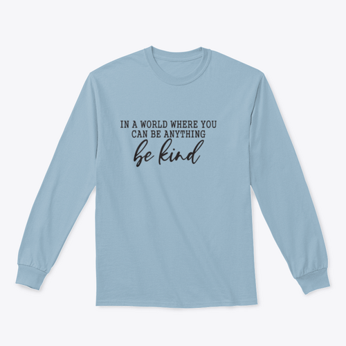 Be Kind Calligraphic Design for Sweatshirt MAEssence