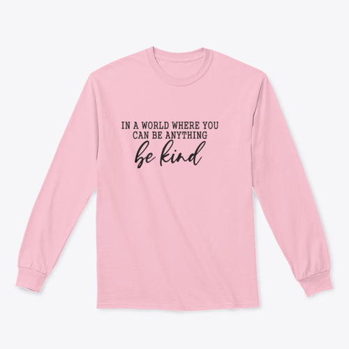 Be Kind Calligraphic Design for Sweatshirt MAEssence