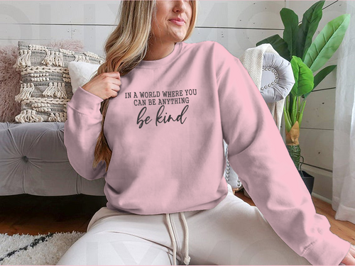 Be Kind Calligraphic Design for Sweatshirt MAEssence